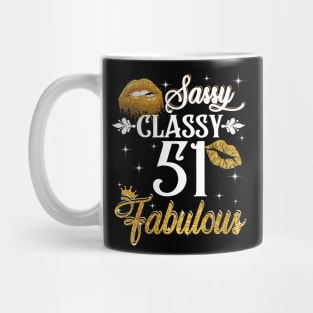 51 Years Old Sassy Classy Fabulous Mug